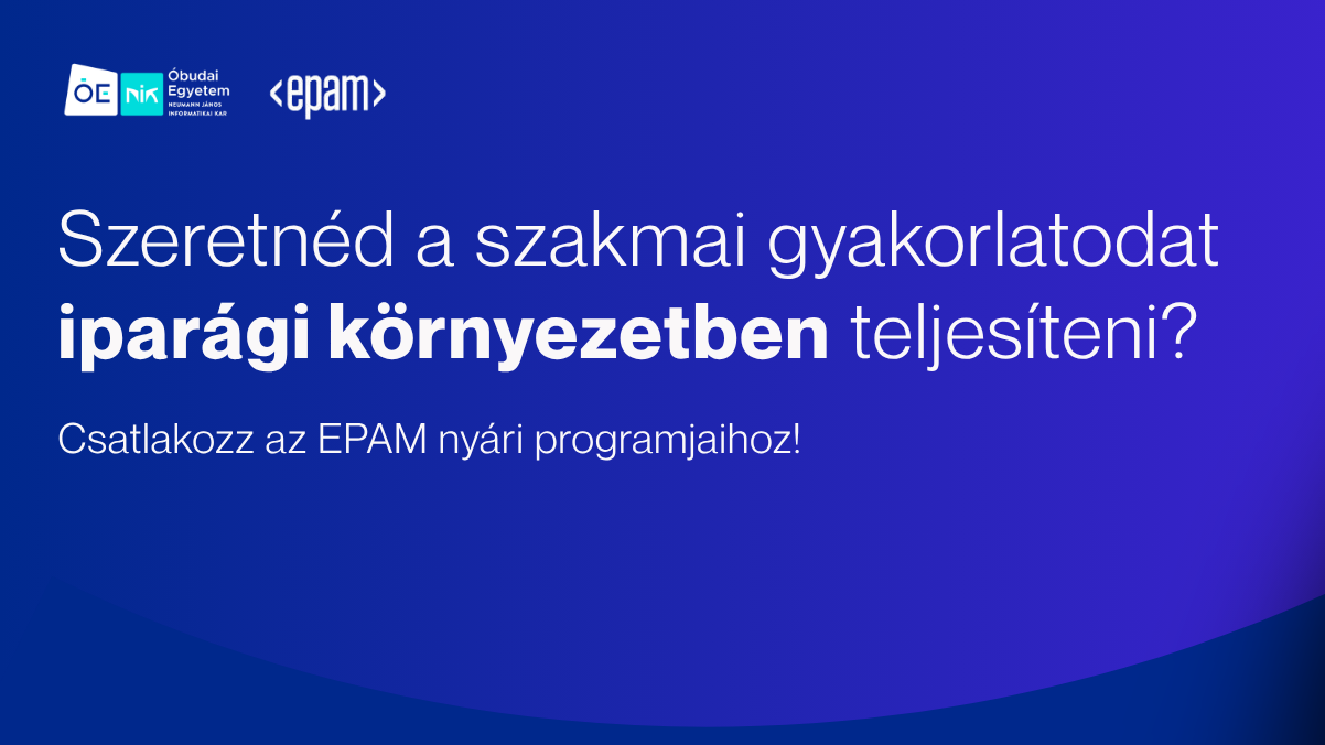 Nyári IT szakmai gyakorlati lehetőség az EPAM-nál Budapesten