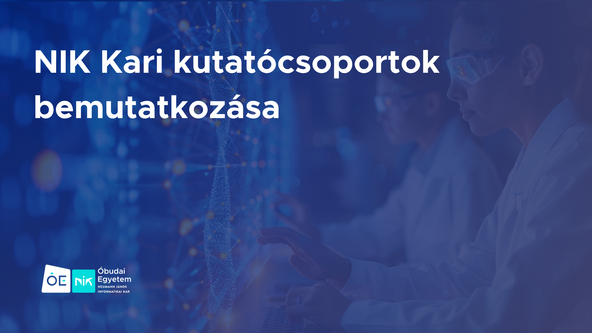 NIK Kari kutatócsoportok bemutatkozása 2026